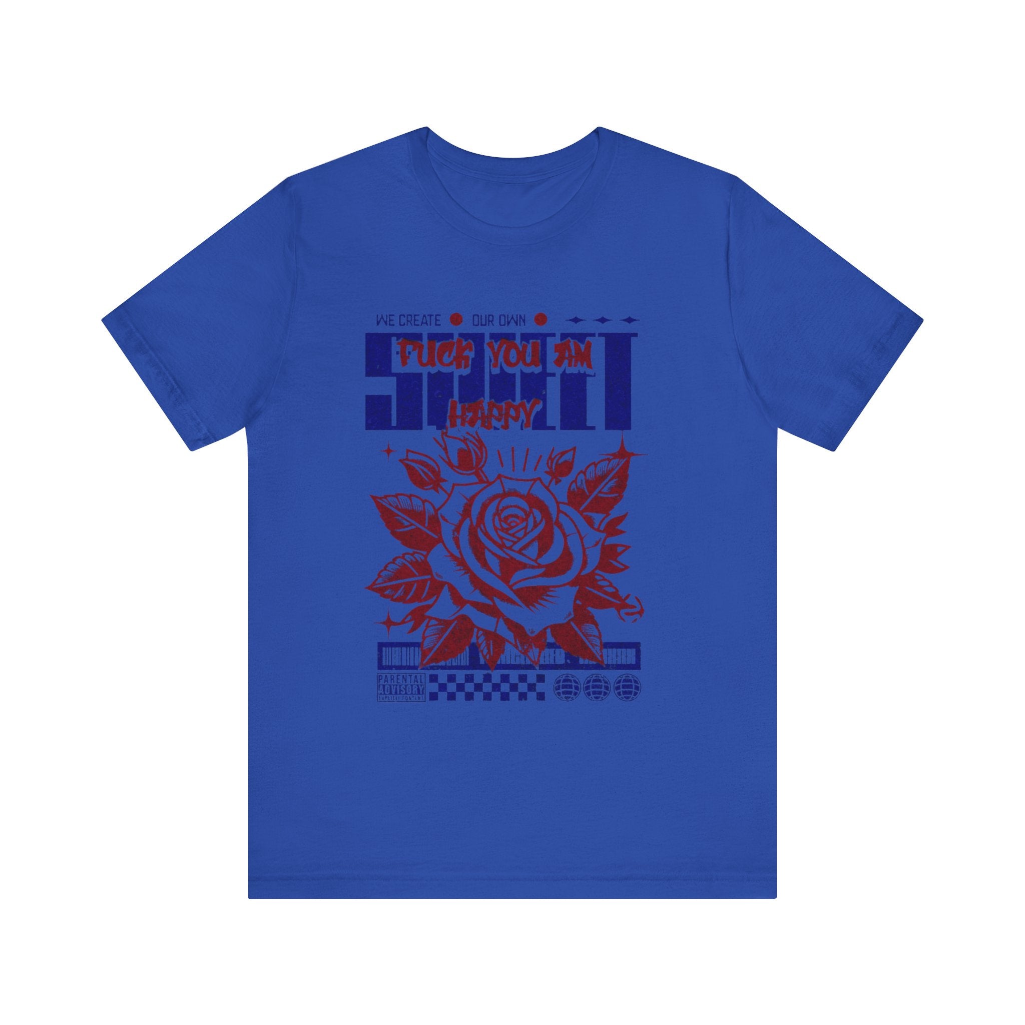 Rose Graphic Tee - 'Fuck You I'm Happy' - Unisex Jersey Short Sleeve T-shirt, Casual Wear, Gift for Friends, Everyday Fashion, [...]