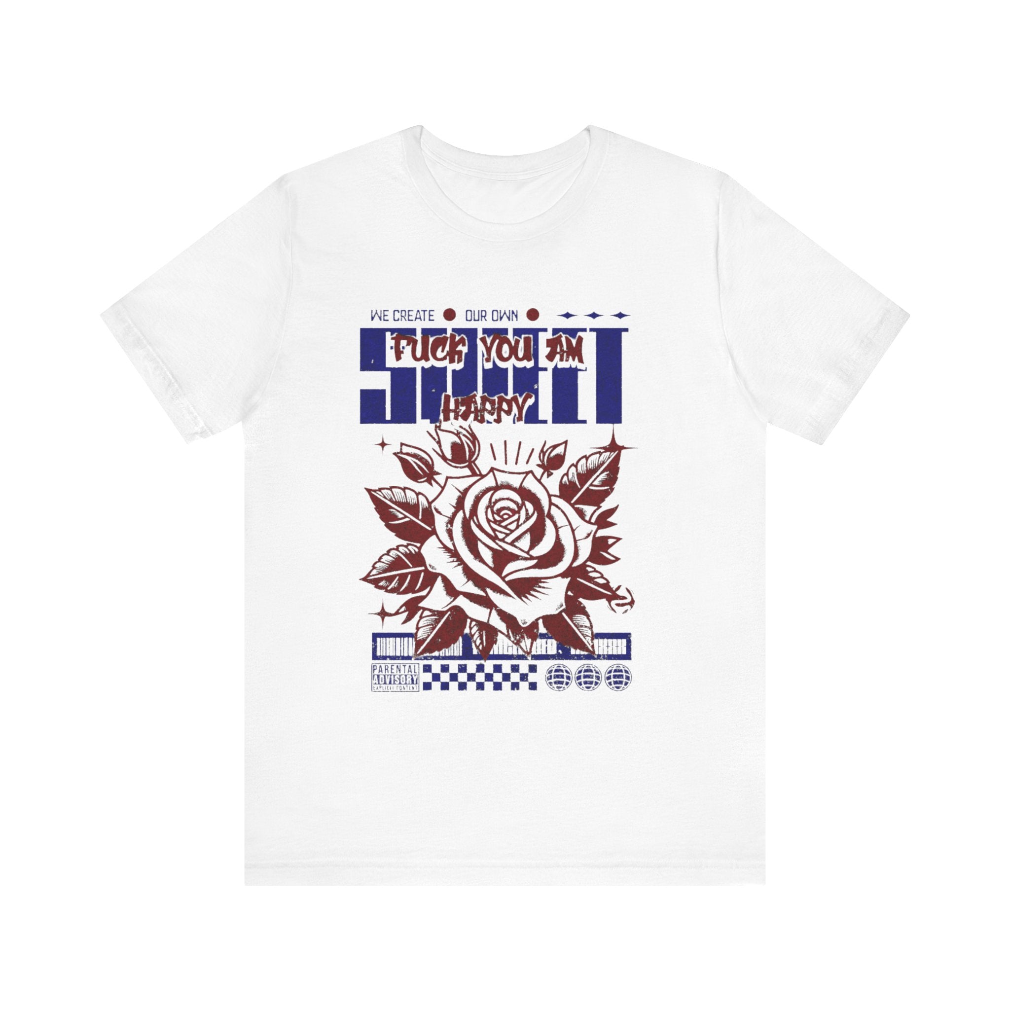 Rose Graphic Tee - 'Fuck You I'm Happy' - Unisex Jersey Short Sleeve T-shirt, Casual Wear, Gift for Friends, Everyday Fashion, [...]