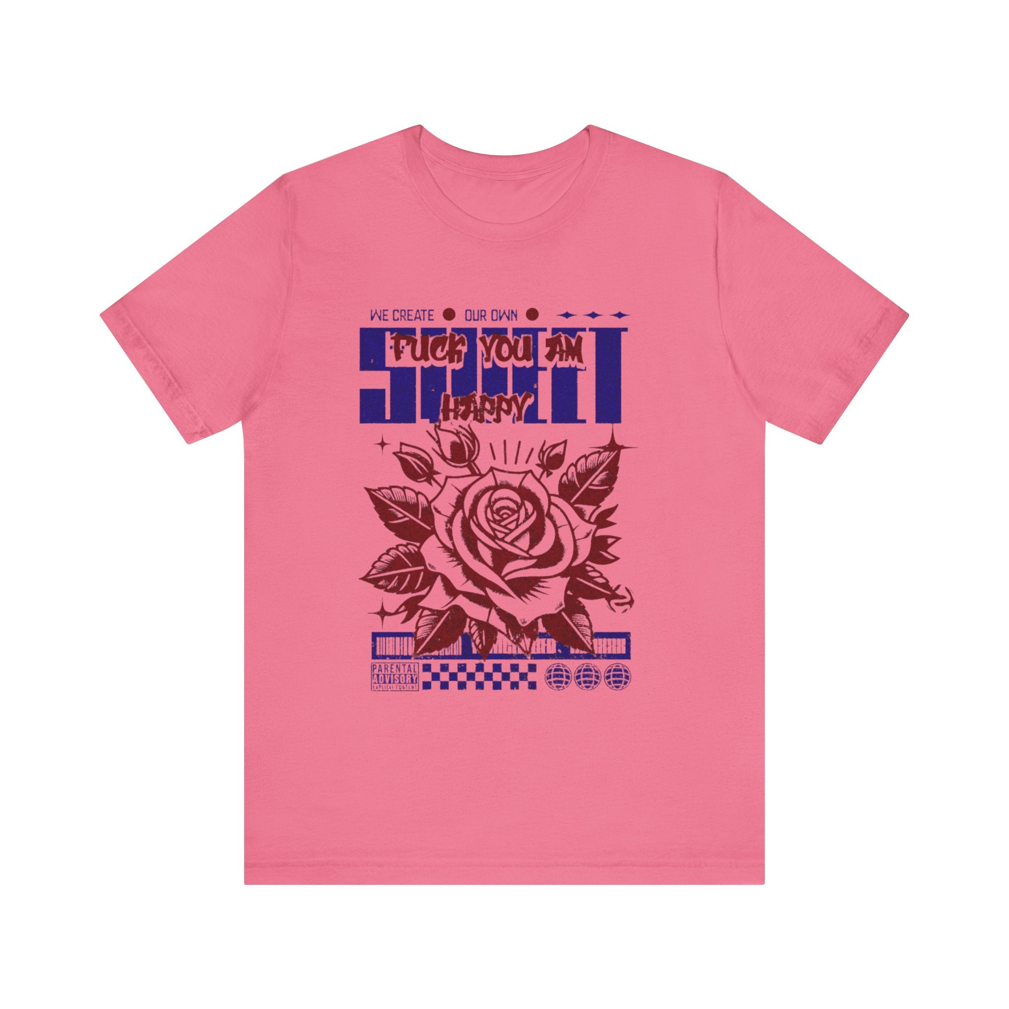 Rose Graphic Tee - 'Fuck You I'm Happy' - Unisex Jersey Short Sleeve T-shirt, Casual Wear, Gift for Friends, Everyday Fashion, [...]